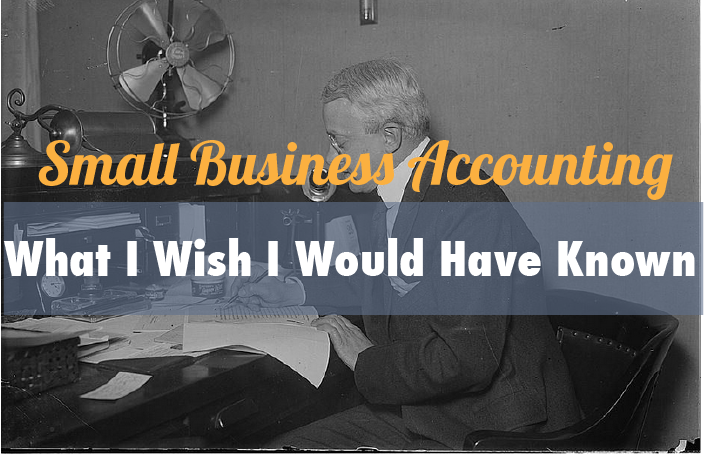 What I Wish I'd Known About DIY Small Business Accounting