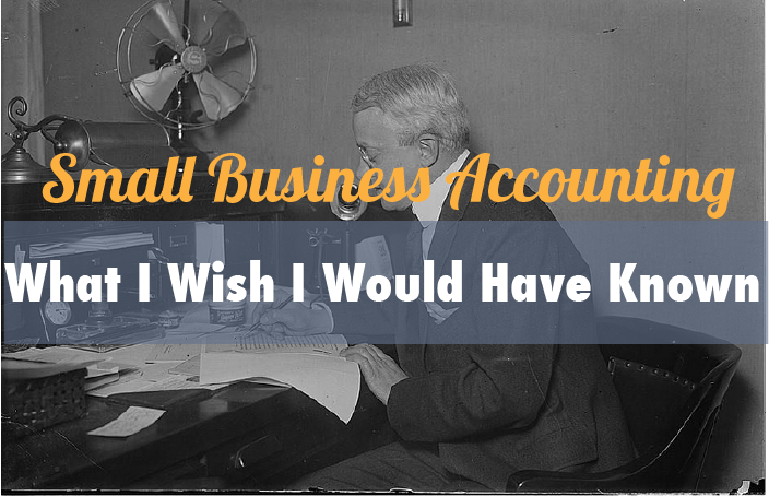 What I Wish I'd Known About DIY Small Business Accounting