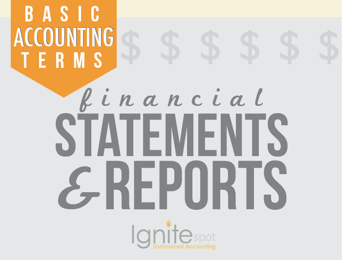 Basic Accounting Terms: Financial Statements and Reports