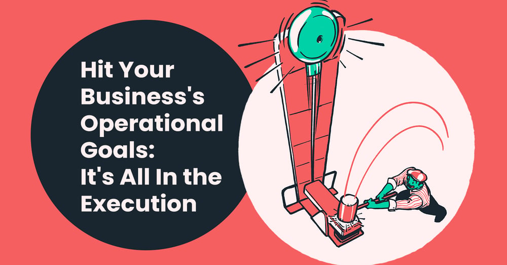 business operational goals strategy to execution